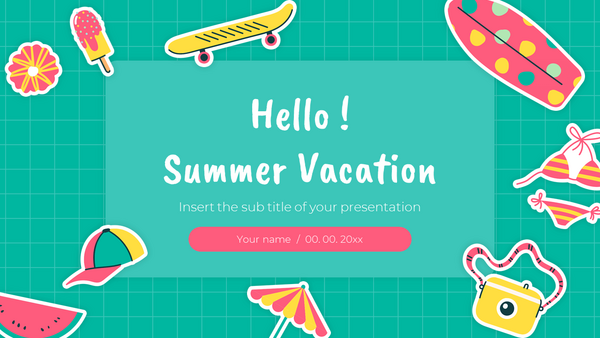 Hello Summer Vacation