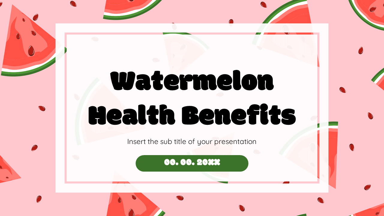 Watermelon Health Benefits Google Slides PowerPoint Template