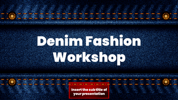 Denim Fashion Workshop Google Slides PowerPoint Templates