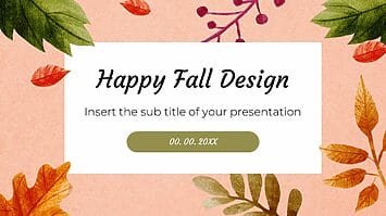 Happy Fall Design Google Slides Themes PowerPoint Templates