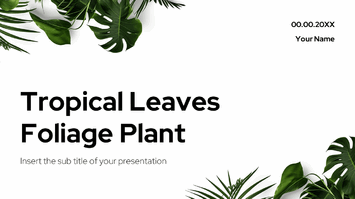 Tropical Leaves Foliage Plant Google Slides PowerPoint Templates