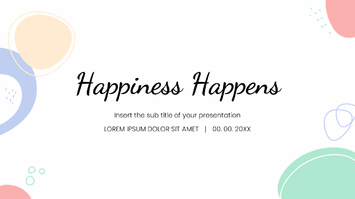 Happiness Happens Presentation Templates - Google Slides & PPT