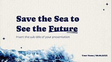Save the Sea to See the Future Free Google Slides PPT Templates