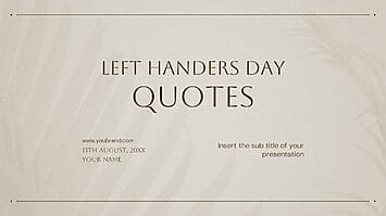 Left Handers Day Quotes Google Slides PowerPoint Templates